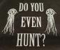 Preview: Moosegut - Do you even hunt? T-Shirt