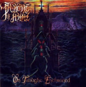 Throne of Ahaz - On Twilight Enthroned LP