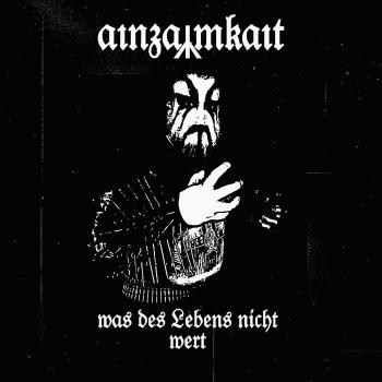 Ainzamkait - Was des Lebens nicht wert Pro-Tape lim. 50