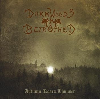 Darkwoods my Betrothed - Autumn Roars Thunder CD