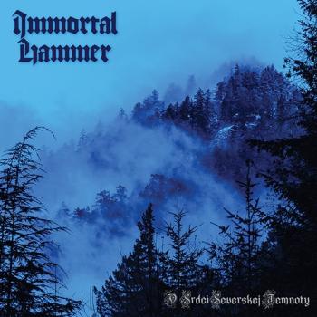 Immortal Hammer - V srdci severskej temnoty CD Pre-Order