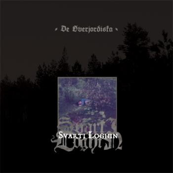 Svarti Loghin - De Överjordiska Digipak CD