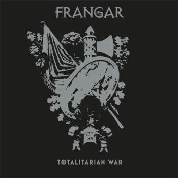 Frangar - Totalitarian War Digipak CD