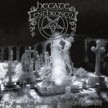 Hecate Enthroned - The Slaughter Of Innocence, A Requiem For The Mighty LP