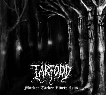 Tårfödd - Mörker täcker livets ljus Digipak CD Pre-Order
