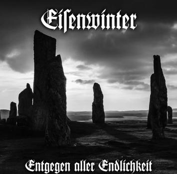 Eisenwinter - Entgegen aller Endlichkeit CD