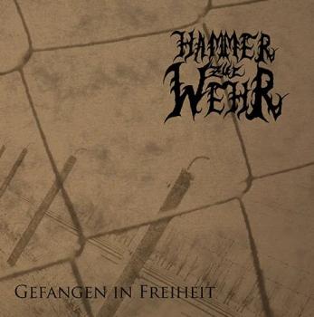 Hammer Zur Wehr - Gefangen in Freiheit CD