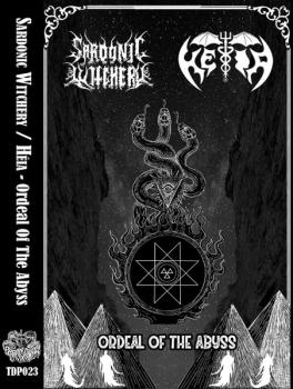 Sardonic Witchery / Heia - Ordeal Of The Abyss Tape
