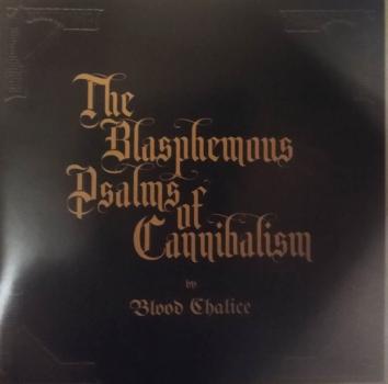 Blood Chalice - The Blasphemous Psalms Of Cannibalism Digipak CD