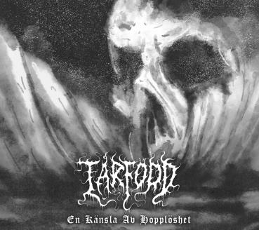 Tarfödd - En Känsla Av Hopplöshet Digipak CD