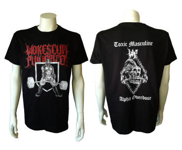 Wokescum Pulverizer - Toxic Masculine... T-Shirt