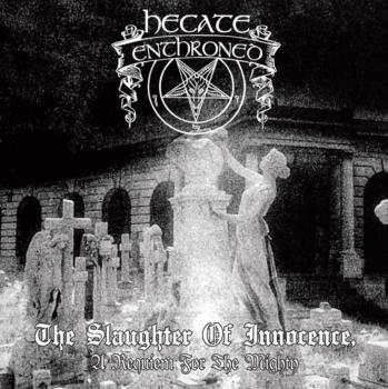 Hecate Enthroned - The Slaughter Of Innocence, A Requiem For The Mighty Digipak CD