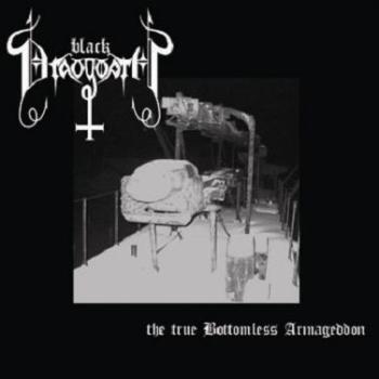 Black Draugwath - The true bottomless armageddon CD