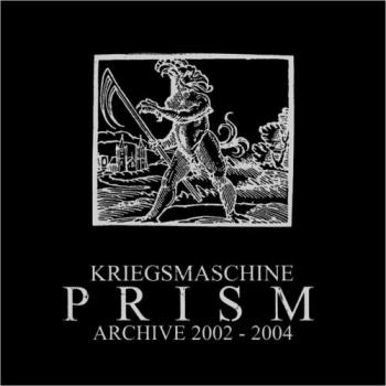 Kriegsmaschine - Prism 2002-2004 CD