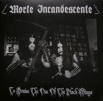 Morte Incandescente ‎- To Praise The One Of The Black Wings LP