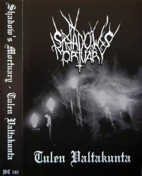 Shadow's Mortuary - Tulen Valtakunta tape