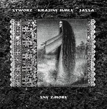 Stworz / Krajiny Hmly / Jassa - Sny Zmory - 3way Split CD