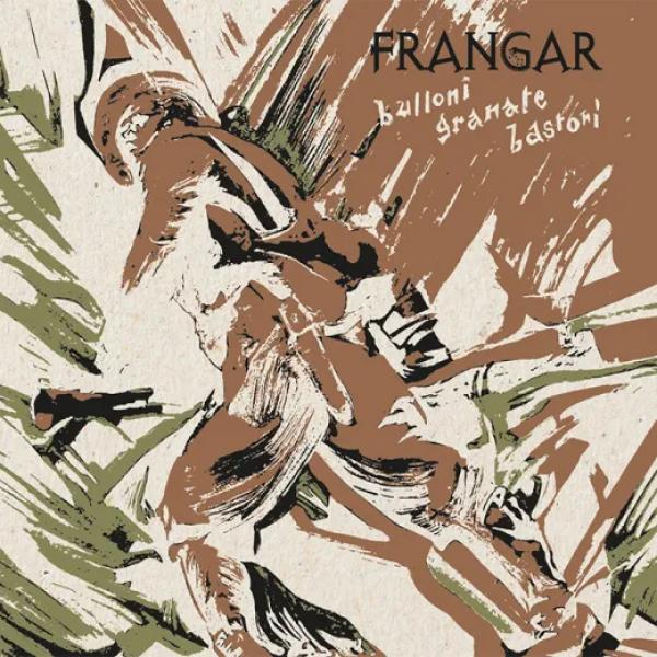 Frangar - Bulloni Granate Bastoni Digipak CD