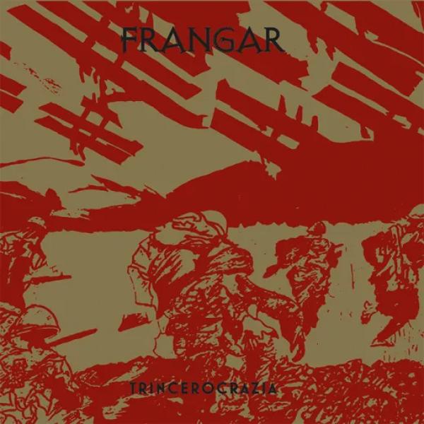 Frangar - Trincerocrazia Digipak CD