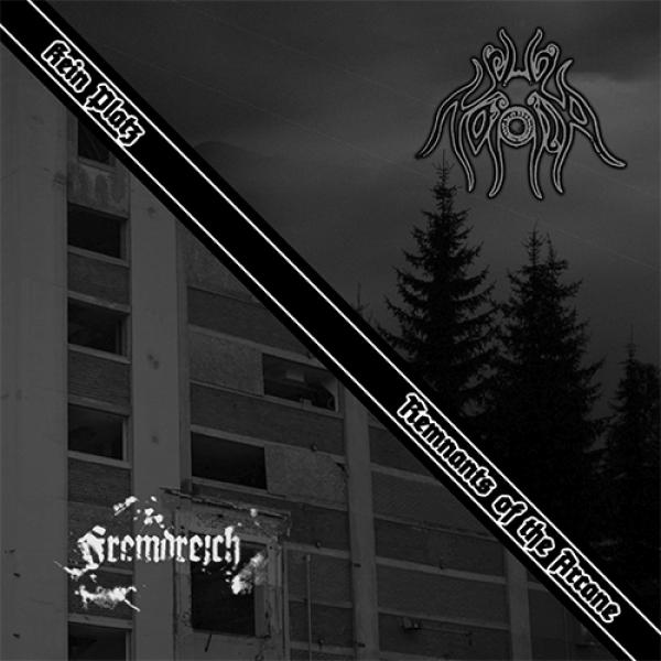 Fremdreich / Noxia - Kein Platz / Remnants of the Arcane