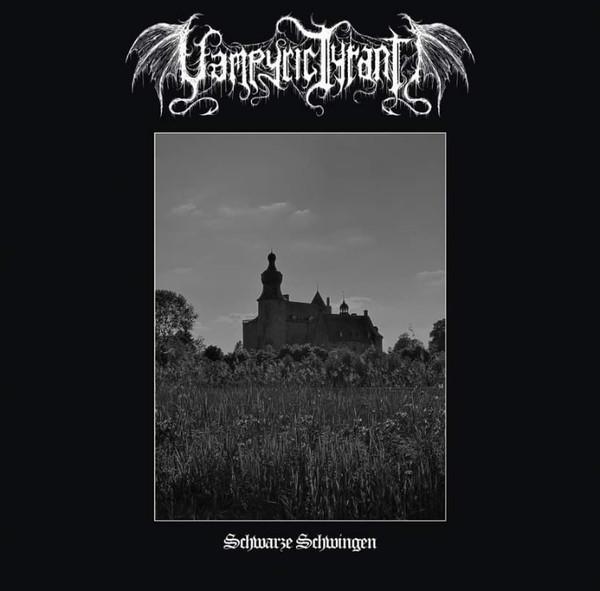 Vampyric Tyrant ‎- Schwarze Schwingen LP