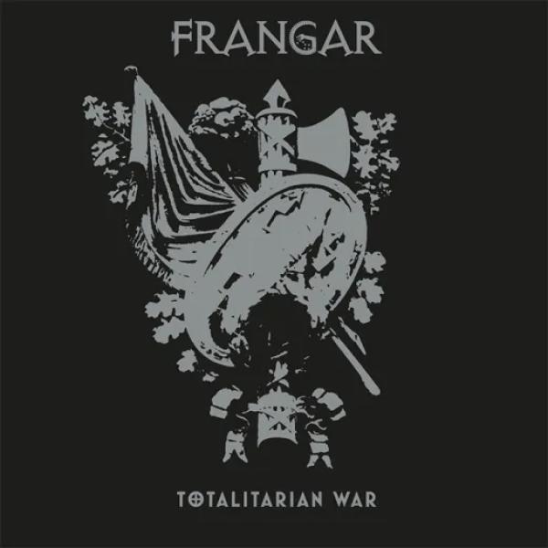 Frangar - Totalitarian War Digipak CD