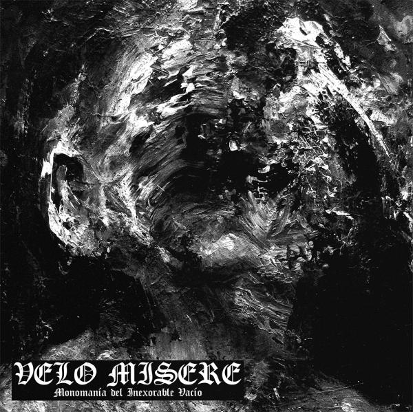 Velo Misere - Monomanía del inexorable vacío LP