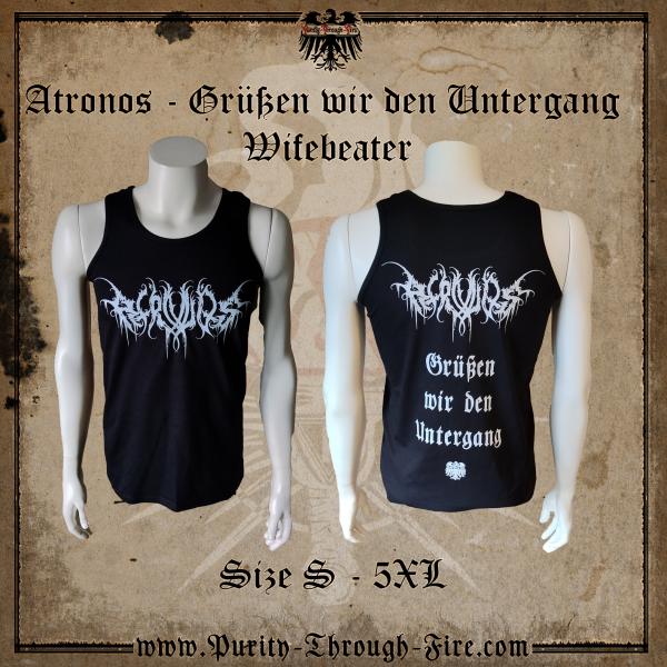 Atronos - Grüßen wir den Untergang Wifebeater
