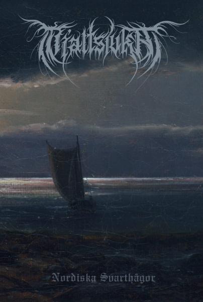 Mjaltsjuka - Nordiska Svarthagor Tape