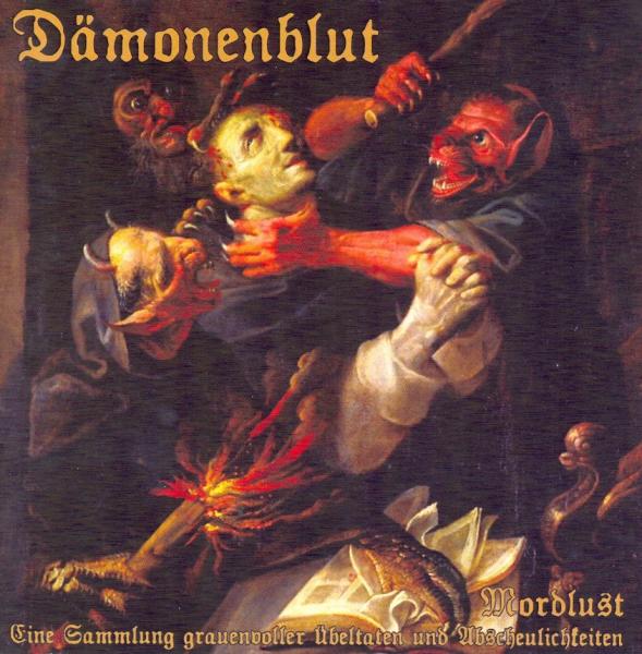 Dämonenblut - Mordlust (Eine Sammlung grauenvoller Übeltaten und Abscheulichkeiten) CD