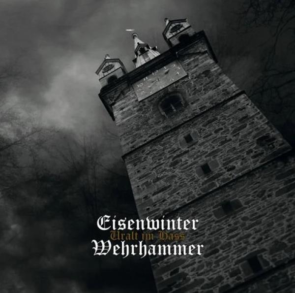 Eisenwinter / Wehrhammer - Uralt im Hass Split CD