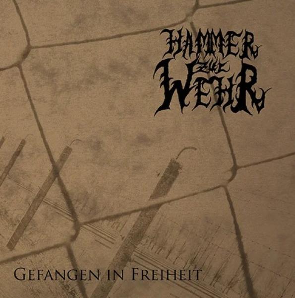Hammer Zur Wehr - Gefangen in Freiheit CD
