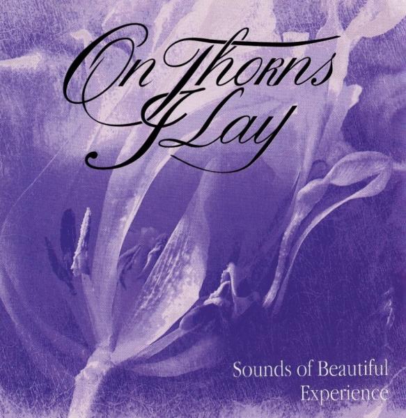 On Thorns I Lay - Sounds of Beautiful Experience LP