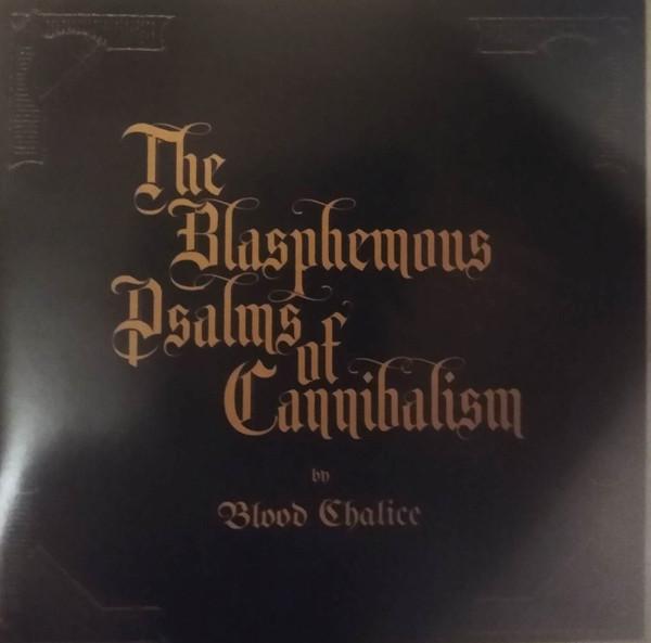 Blood Chalice - The Blasphemous Psalms Of Cannibalism Digipak CD