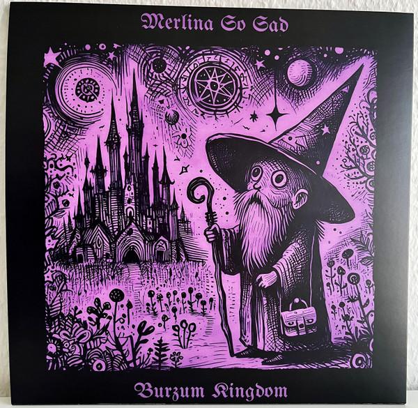 Merlina So Sad - Burzum Kingdom LP