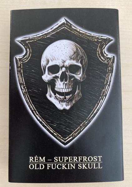 Rém / SuperFrost - Old Fuckin Skull Tape lim. 50