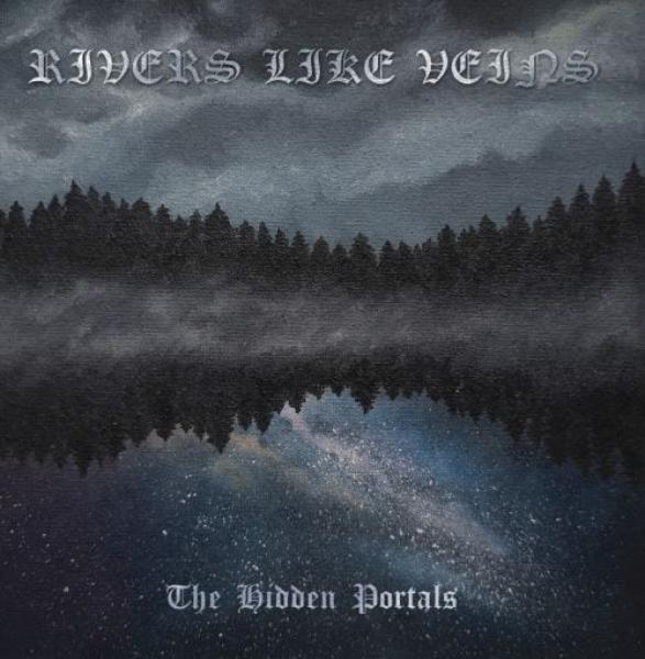 Rivers Like Veins - The Hidden Portals LP
