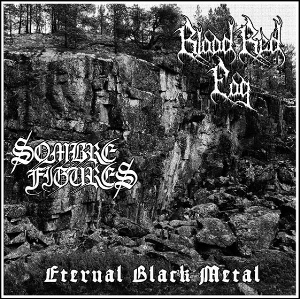 Blood Red Fog / Sombre Figures - Eternal Black Metal LP