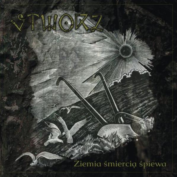 Stworz - Ziemia Śmiercią Śpiewa CD