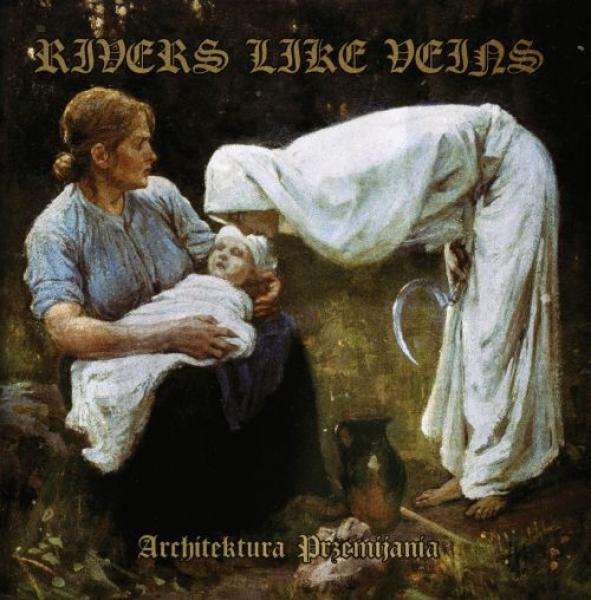 Rivers Like Veins - Architektura Przemijania LP