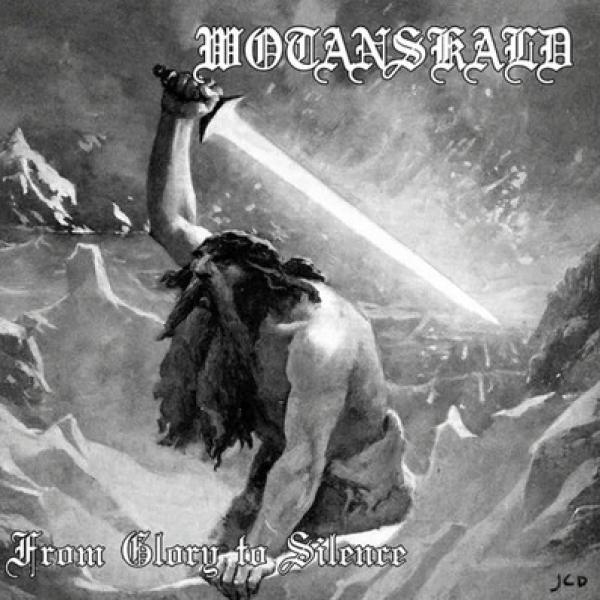 Wotanskald - From Glory to Silence CD